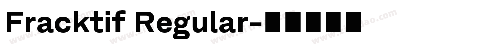 Fracktif Regular字体转换